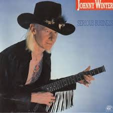 JOHNNY WINTER - SERIOUS BUSINESS